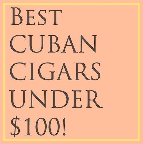 Read more about the article Best Cuban Cigars Under $100